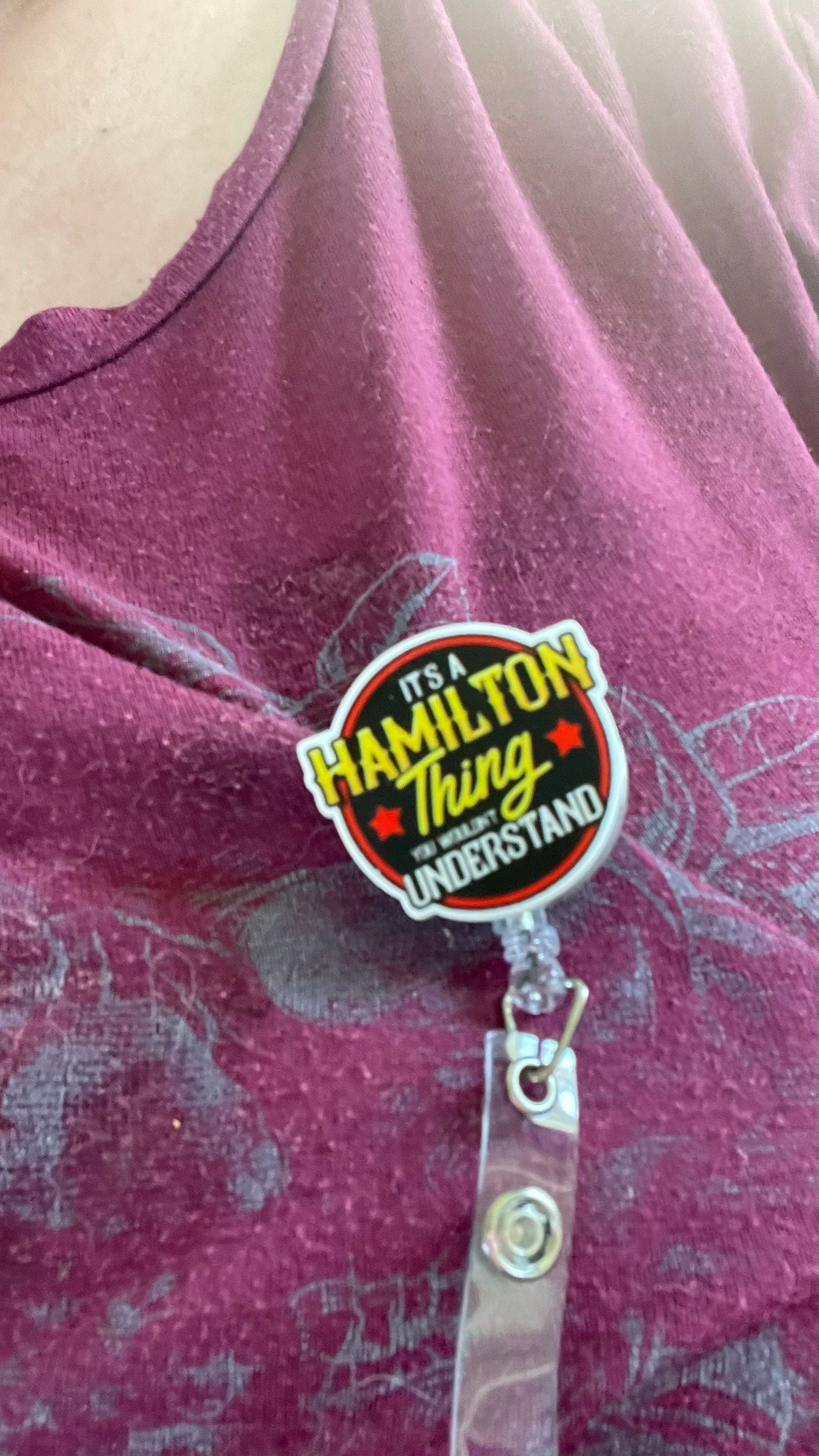 It’s a Hamilton thing  badge reel. Nurses, teachers, anyone who wears a badge!