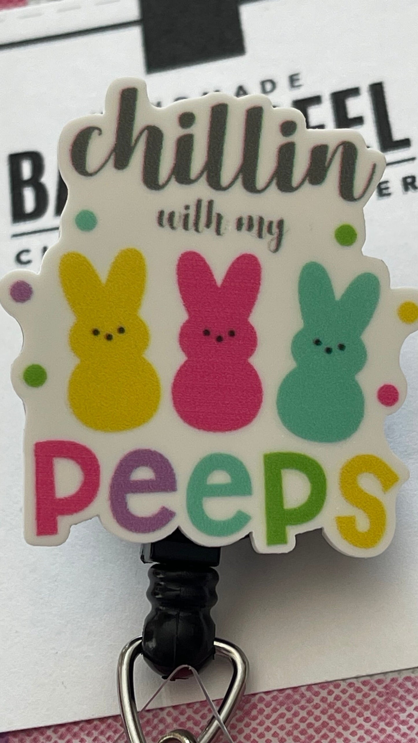 Chillin with my Peeps. Easter badge reel. Teacher gift