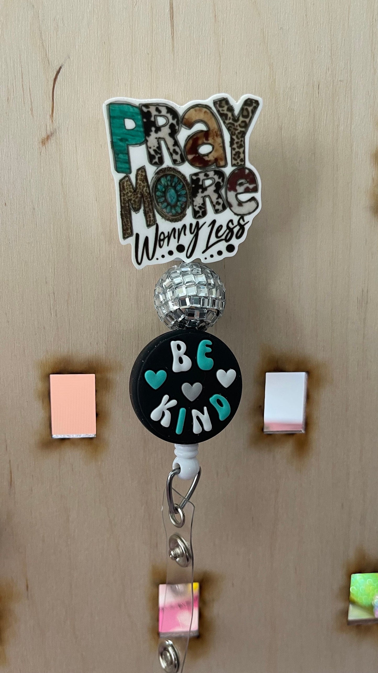 Pray more, worry less and Be Kind badge reel, retractable and beaded!!