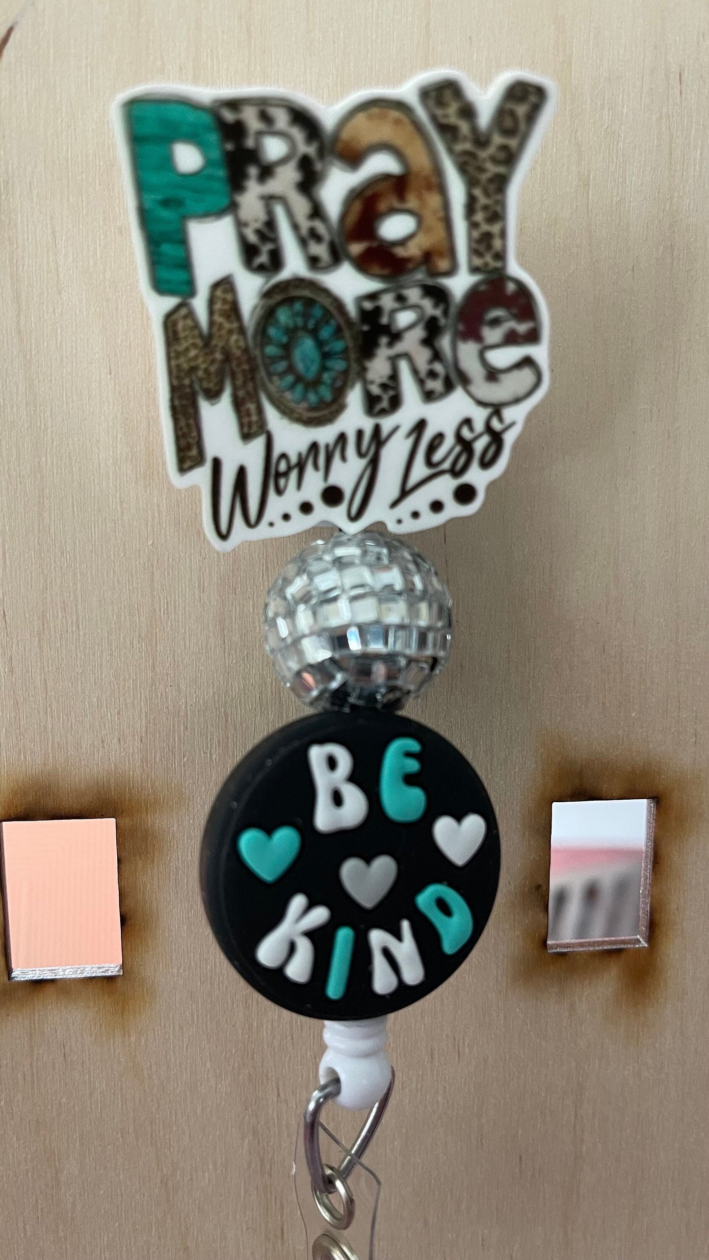 Pray more, worry less and Be Kind badge reel, retractable and beaded!!