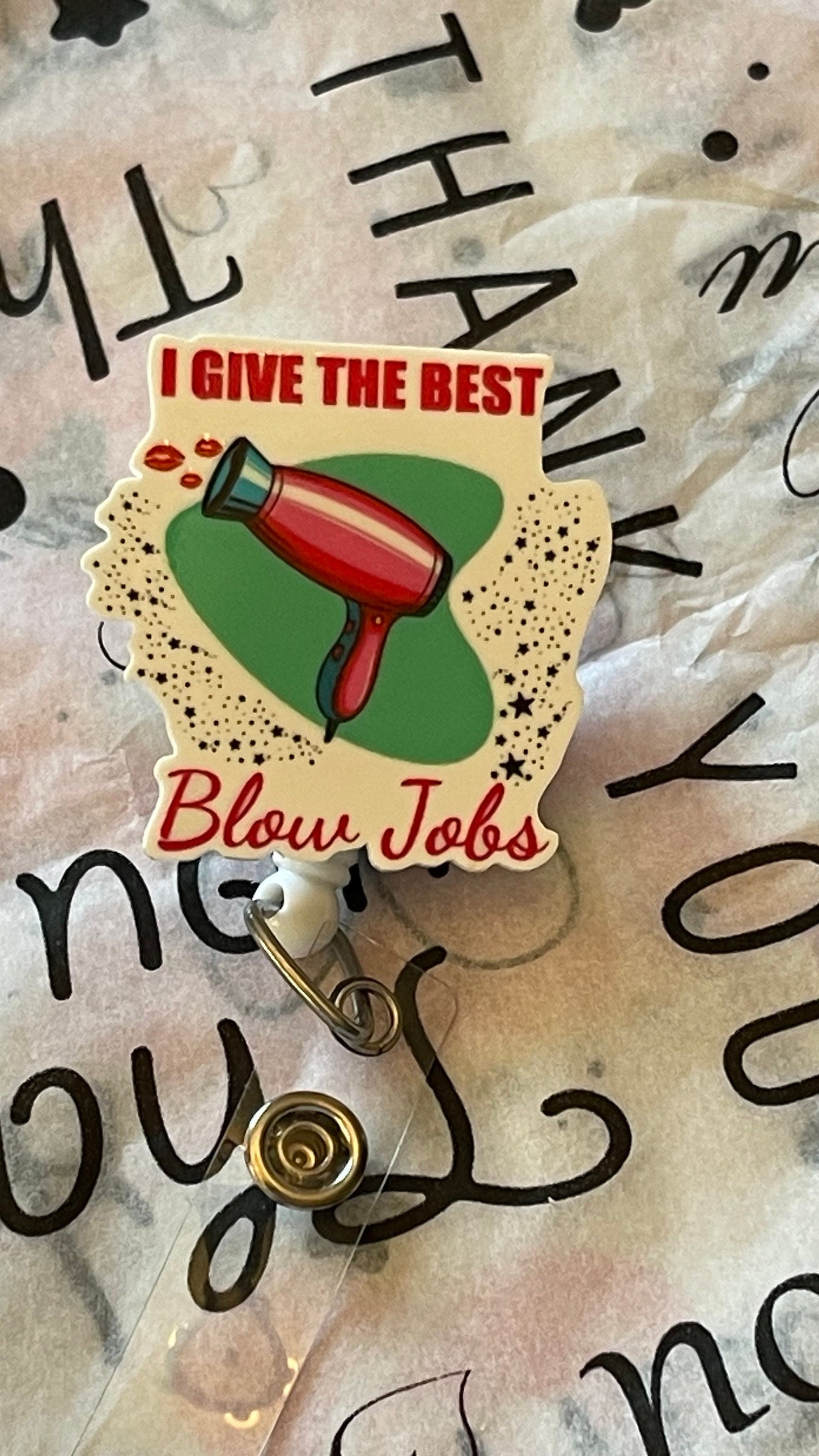 I give the best Blowjobs badge reel, Hairstylist gift