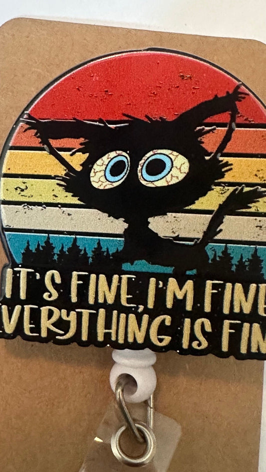 Everything's fine, I'm fine badge reel, funny anxiety badge