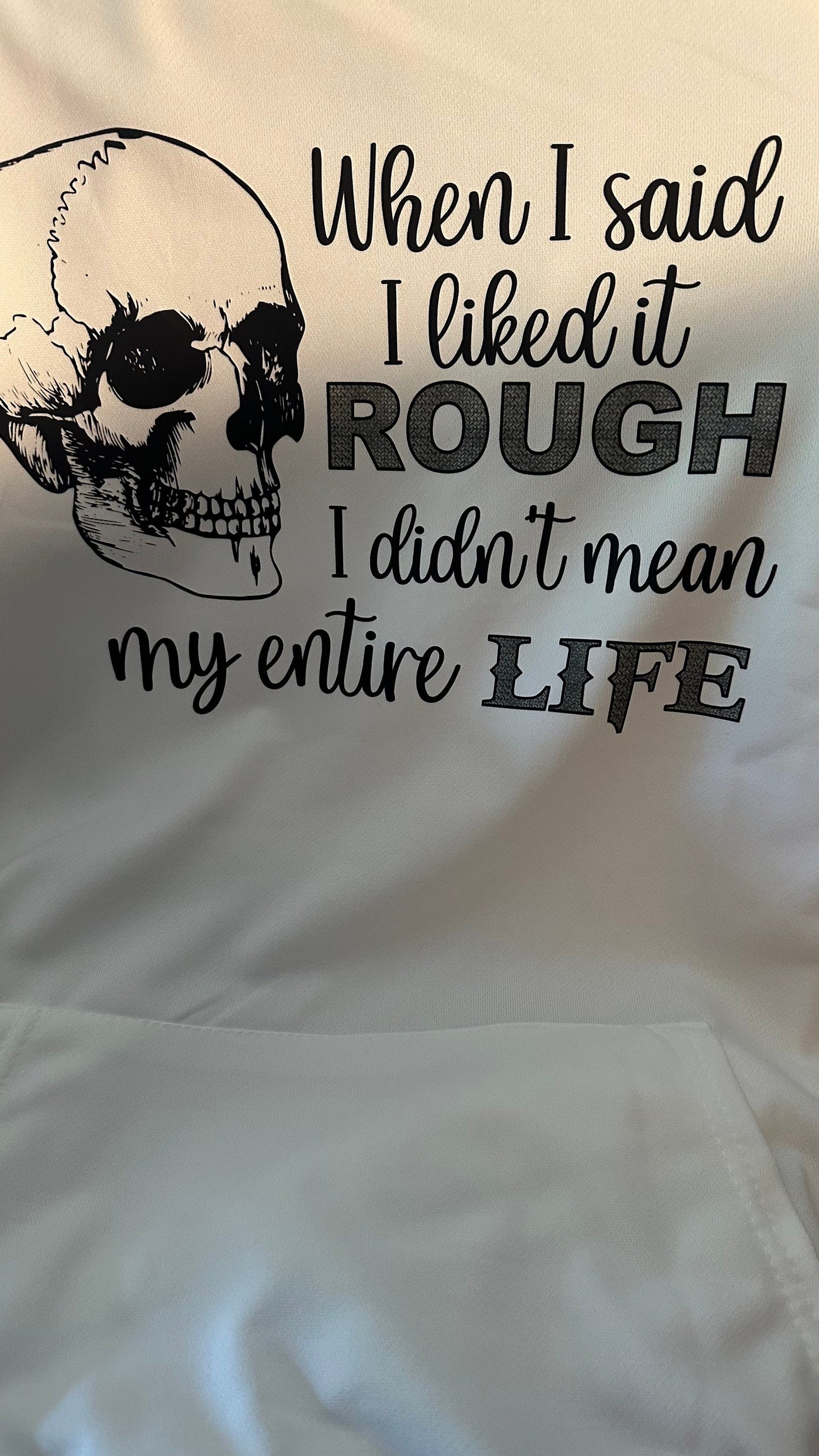 Skeleton like it rough Loose Hoodie, Funny Hoodie with pocket Pullover,