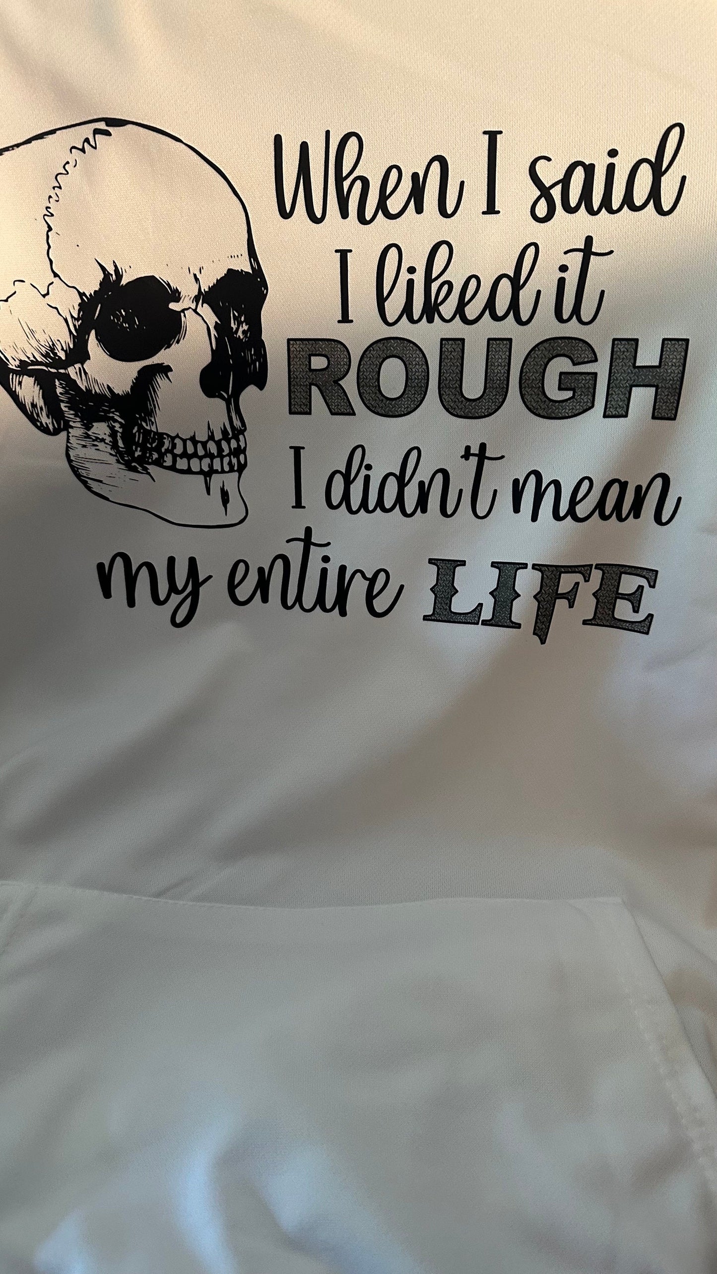 Skeleton like it rough Loose Hoodie, Funny Hoodie with pocket Pullover,