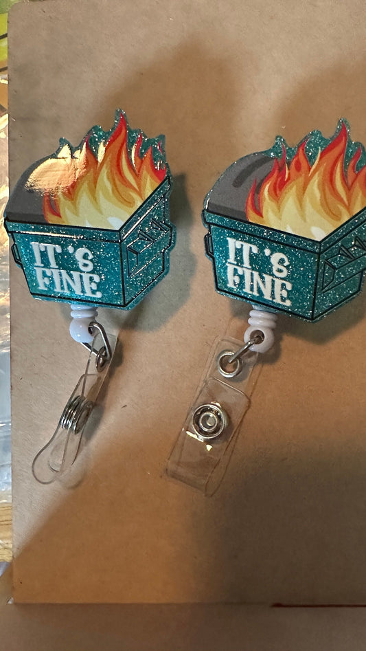 It’s fine badge reel, dumpster fire badge reel, glitter badge reel, funny badge reel, gift for nurse, cute badge reel