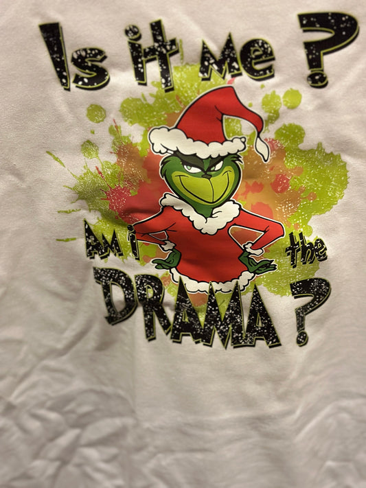 Is It Me Am I The Drama Shirt, The Grinch Christmas Shirt, Grinch Christmas Shirt, Funny Grinchmas Shirt, Merry Christmas, Grinch Shirt