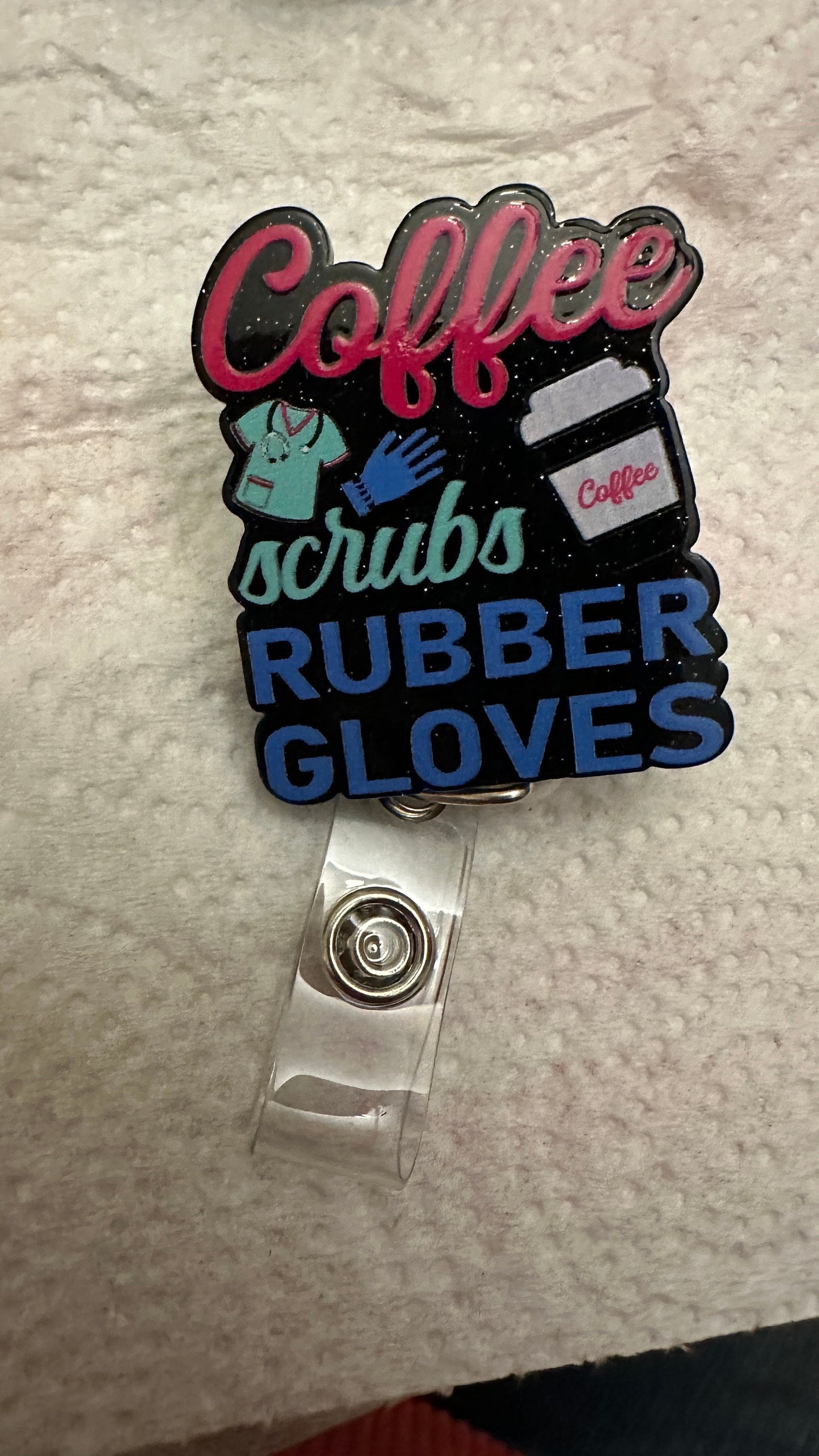 Coffee scrubs and rubber gloves, Nursing badge, Medical Badge, Funny badge